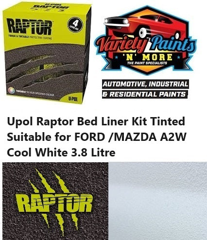 Upol Raptor Bed Liner Kit Tinted Suitable for FORD /MAZDA A2W Cool White 3.8 Litre