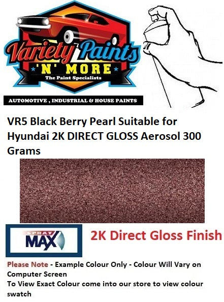 VR5 Black Berry Pearl Suitable for Hyundai 2K DIRECT GLOSS Aerosol 300 Grams