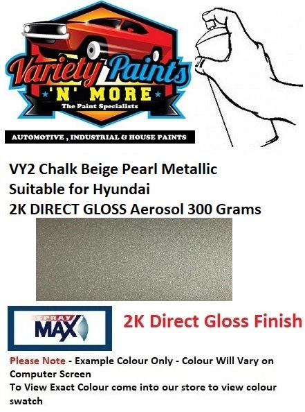VY2 Chalk Beige Pearl Metallic Suitable for Hyundai 2K DIRECT GLOSS Aerosol 300 Grams