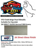 VY2 Chalk Beige Pearl Metallic Suitable for Hyundai 2K DIRECT GLOSS Aerosol 300 Grams