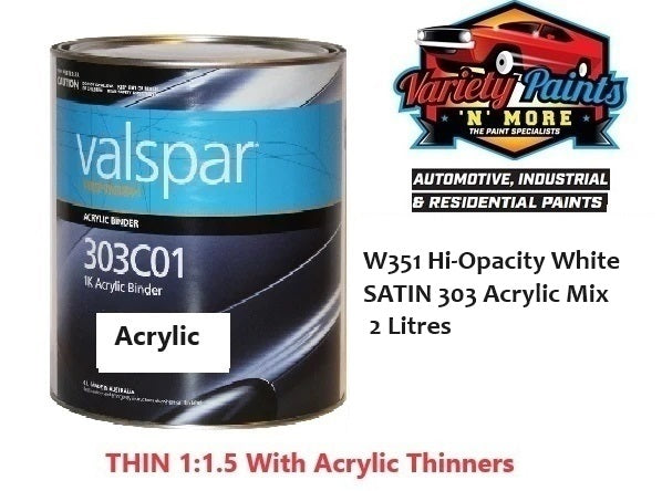 W351 High Opacity White SATIN 303 Acrylic Mix 2 Litres