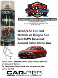 WC68/C68 Fire Red Metallic or Dragon Fire Red BMW Basecoat Aerosol Paint 300 Grams