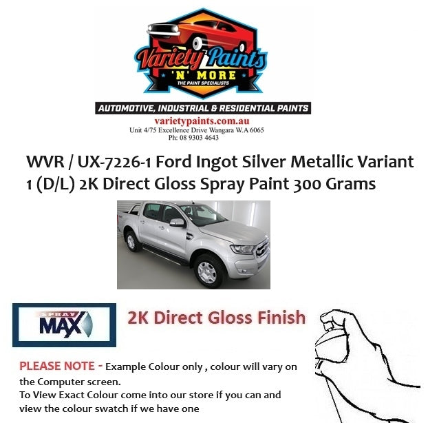 WVR / UX-7226-1 Ford Ingot Silver Metallic Variant 1 (D/L) 2K Direct Gloss Spray Paint 300 Grams