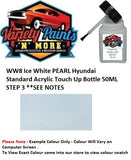 WW8 Ice White PEARL Hyundai Standard Acrylic Touch Up Bottle 50ML STEP 3 **SEE NOTES