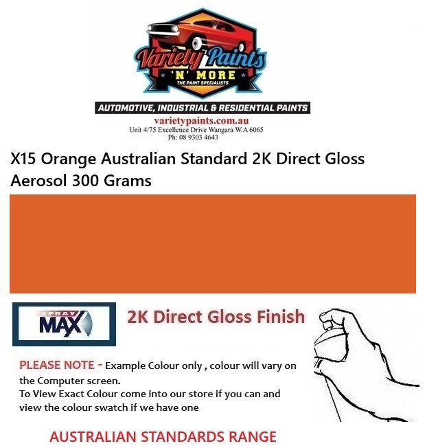 X15 Orange Australian Standard 2K Direct Gloss Aerosol 300 Grams