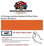 X15 Orange Australian Standard 2K Direct Gloss Aerosol 300 Grams