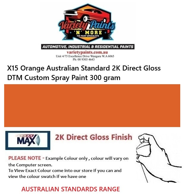 X15 Orange Australian Standard 2K Direct Gloss Aerosol 300 Grams NASON