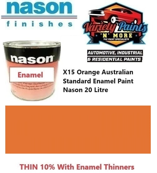 X15 Orange Australian Standard Enamel Paint Nason 20 Litre ** SEE NOTES
