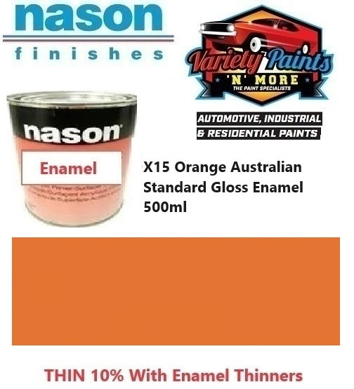 X15 Orange Australian Standard Gloss Enamel 500ml Tin