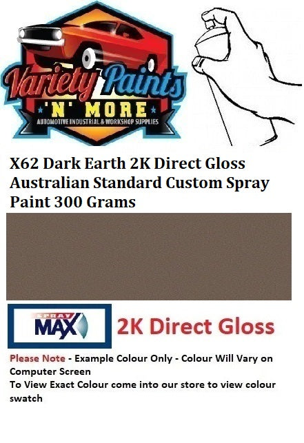 X62 Dark Earth 2K Direct Gloss Australian Standard Custom Spray Paint 300 Grams