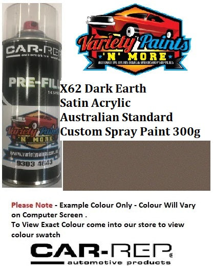 X62 Dark Earth SATIN ACRYLIC Australian Standard Custom Spray Paint 300 Grams