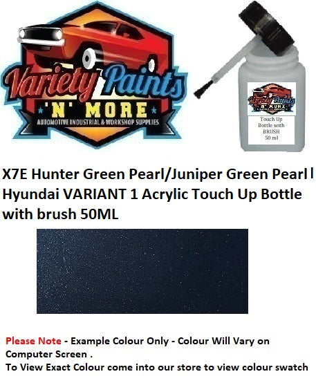X7E Hunter Green Pearl/Juniper Green Pearl Hyundai VARIANT 1 ACRYLIC Touch Up Bottle with brush 50ml