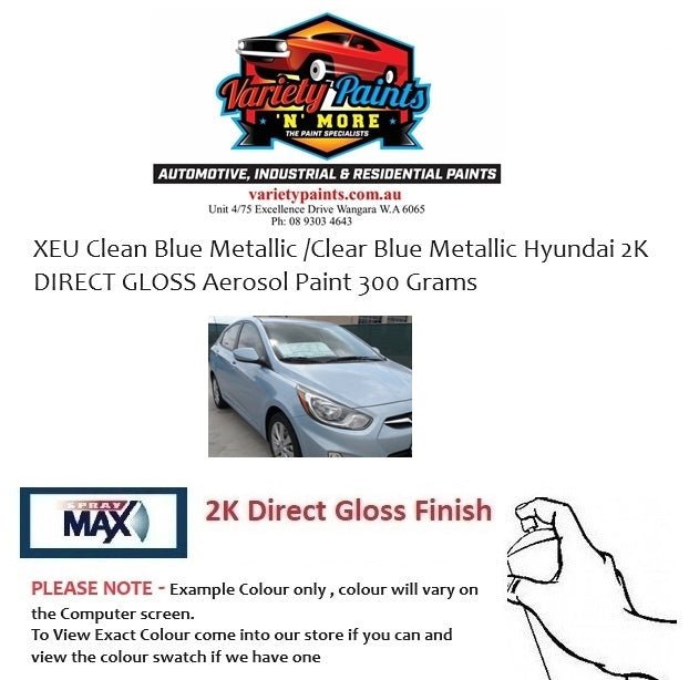 XEU Clean Blue Metallic /Clear Blue Metallic Hyundai 2K DIRECT GLOSS Aerosol Paint 300 Grams