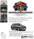 XN3 Moon Rock Pearl Metallic or Arabica Brown Metallic Hyundai Basecoat Aerosol Paint 300 Grams