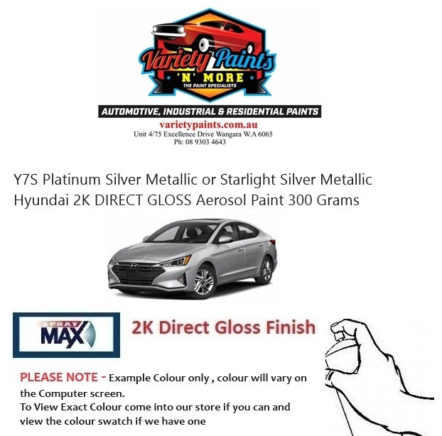 Y7S Platinum Silver Metallic or Starlight Silver Metallic Hyundai 2K DIRECT GLOSS Aerosol Paint 300 Grams