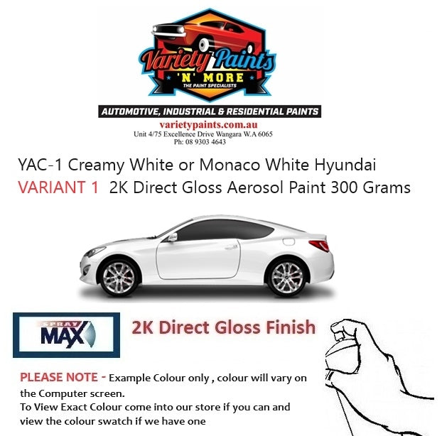 YAC-1 Creamy White / Monaco White Hyundai VARIANT 1  2K Direct Gloss Aerosol Paint 300 Grams