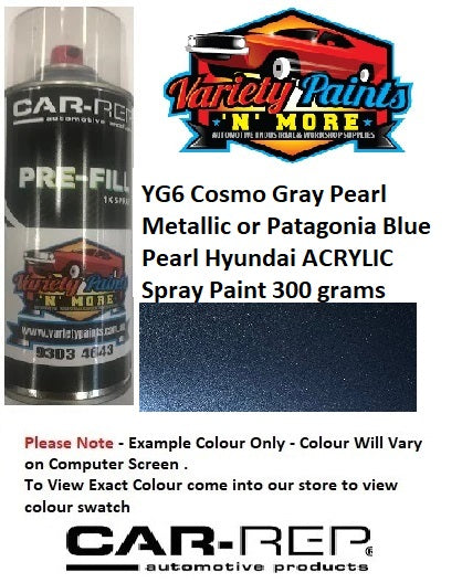 YG6 Cosmo Gray Pearl Metallic or Patagonia Blue Pearl Hyundai ACRYLIC Spray Paint 300 grams