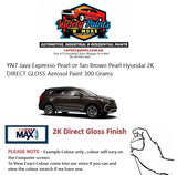 YN7 Java Expresso Pearl or Tan Brown Pearl Hyundai 2K DIRECT GLOSS Aerosol Paint 300 Grams