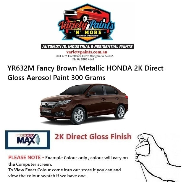 YR632M Fancy Brown Metallic HONDA 2K Direct Gloss Aerosol Paint 300 Grams