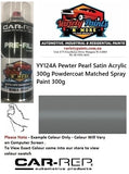 YY124A Pewter Pearl Satin Acrylic 300g Powdercoat Matched Spray Paint 300g