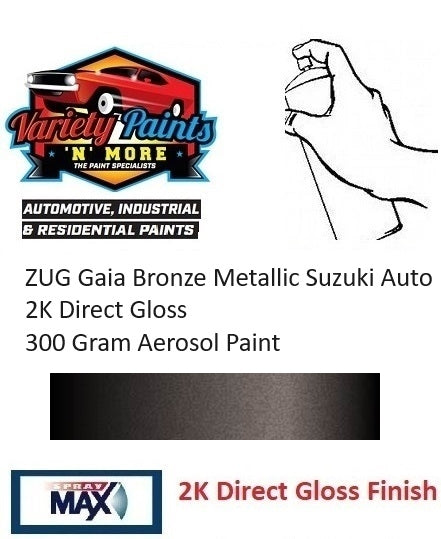 ZUG Gaia Bronze Metallic Suzuki Auto 2K Direct Gloss 300 Gram Aerosol Paint