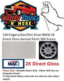 144 Felgensilber/Rim Silver BMW 2K Direct Gloss Aerosol Paint 300 Grams