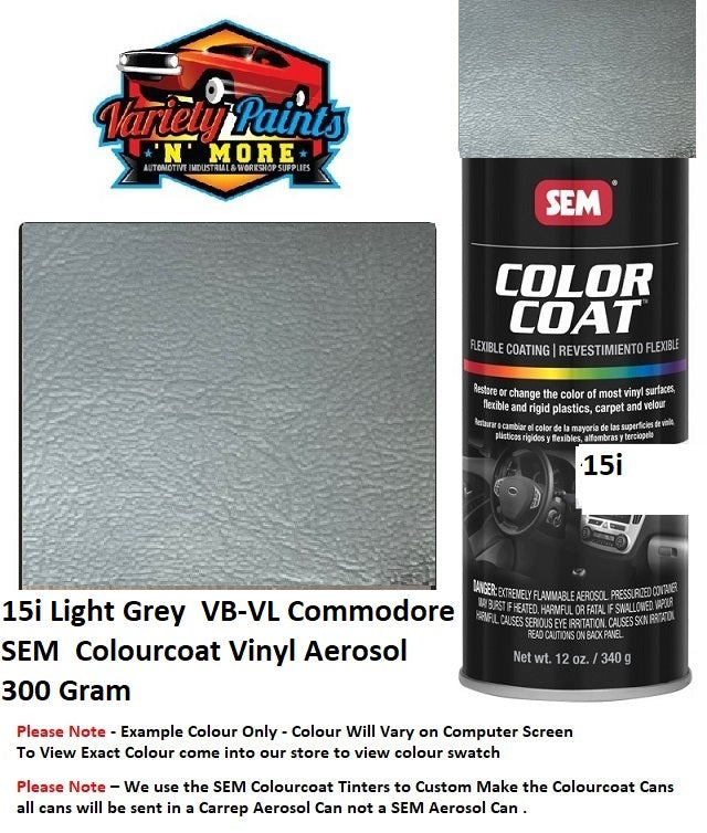15i Light Grey  VB-VL Commodore SEM  Colourcoat Vinyl Aerosol 300 Gram