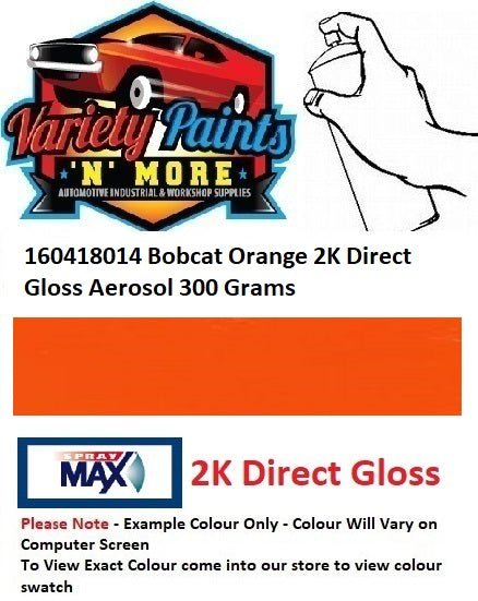 160418014 Bobcat Orange 2K Direct Gloss Aerosol 300 Grams