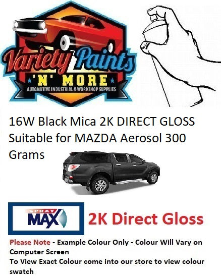 16W/B7 Black Mica 2K DIRECT GLOSS Suitable for MAZDA Aerosol 300 Grams 15IS B7