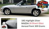 18G Highlight Silver MAZDA 2K Direct Gloss Aerosol Paint 300 Grams 