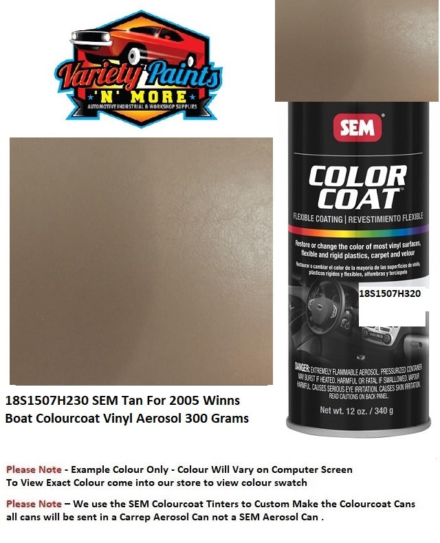 18S1507H230 SEM Tan For 2005 Winns Boat Colourcoat Vinyl Aerosol 300 Grams