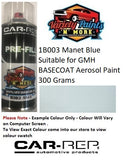 1B003 Manet Blue Suitable for GMH Basecoat Aerosol Paint 300 Grams 