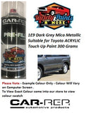 1E9 Dark Grey Mica Metallic Suitable for Toyota Acrylic Touch Up Paint 300 Grams