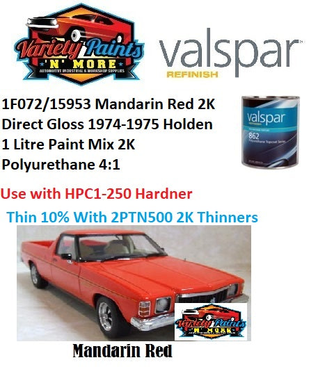 1F072/15953 Mandarin Red 2K Direct Gloss 1974-1975 Holden 1 Litre Paint Mix 2K Polyurethane 4:1