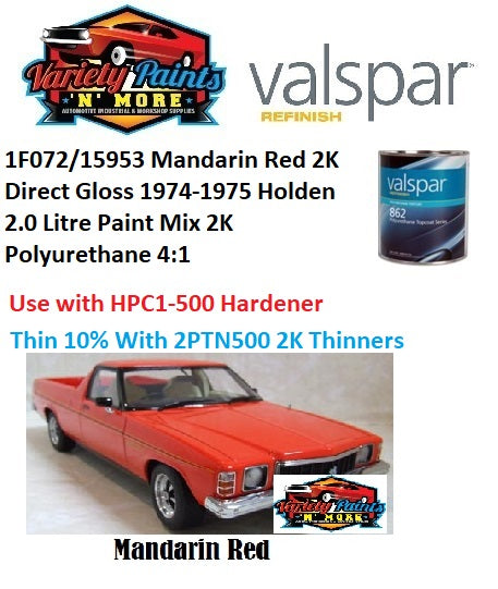 1F072/15953 Mandarin Red 2K Direct Gloss 1974-1975 Holden  2.0 Litre Paint Mix 2K Polyurethane 4:1