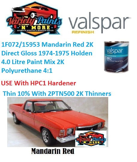 1F072/15953 Mandarin Red 2K Direct Gloss 1974-1975 Holden  4 Litre Paint Mix 2K Polyurethane 4:1