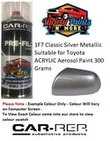 1F7 Classic Silver Metallic Suitable for Toyota ACRYLIC Aerosol Paint 300 Grams