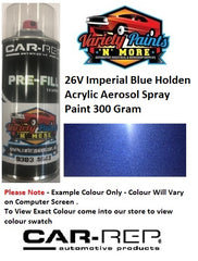 26V Imperial Blue Holden/Daewoo Acrylic Aerosol Spray Paint 300 Gram 