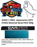 2C029 / 15821  Aquamarine 1974 Holden Basecoat Spray Paint 300g 