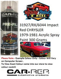 31927/RX/6044 Impact Red CHRYSLER 1979-1981 Acrylic Spray Paint 300 Grams