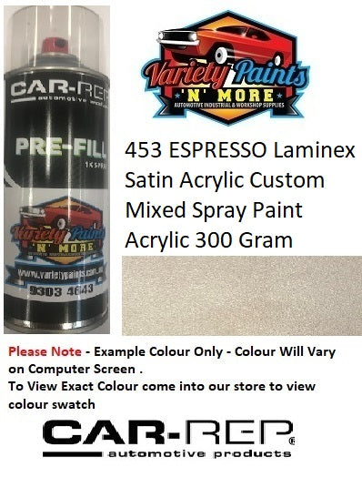453 ESPRESSO Laminex Satin Acrylic Custom Mixed Spray Paint Acrylic 300 Gram