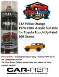 532 Pollux Orange 1974-1984  Acrylic Suitable for Toyota Touch Up Paint 300 Grams