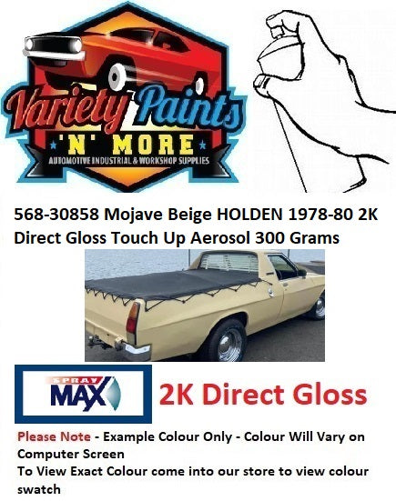 568-30858 Mojave Beige HOLDEN 1978-80 2K Direct Gloss Touch Up Aerosol 300 Grams