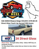 568-30858 Mojave Beige HOLDEN 1978-80 2K Direct Gloss Touch Up Aerosol 300 Grams 