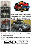 871 Dark Silver/Technical Grey Metallic MINI Acrylic Aerosol Paint 300 Grams 