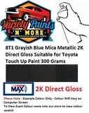 8T1 Grayish Blue Mica Metallic 2K Direct Gloss Suitable for Toyota Touch Up Paint 300 Grams