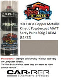 90T7183K Copper Metallic Kinetic Powdercoat MATT Spray Paint 300g 7183M (E1722) 