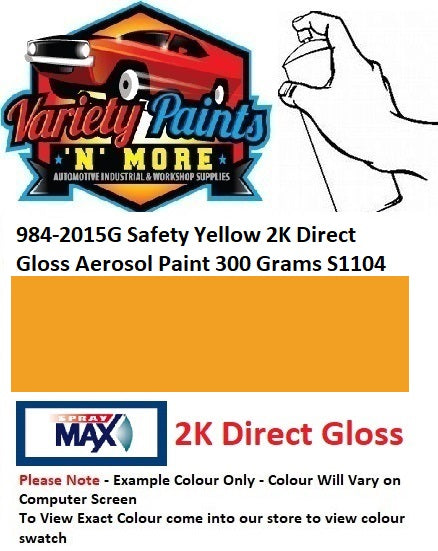 984-2015G Safety Yellow 2K Direct Gloss Aerosol Paint 300 Grams S1104