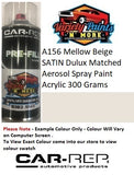 A156 Mellow Beige SATIN Dulux Matched Aerosol Spray Paint Acrylic 300 Grams 