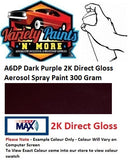 A6DP Dark Purple 2K Direct Gloss Aerosol Spray Paint 300 Gram